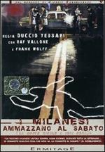 I milanesi ammazzano al sabato (DVD)