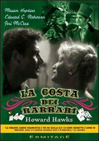 La costa dei barbari di Howard Hawks - DVD