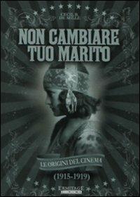 Non cambiare tuo marito di Cecil B. DeMille - DVD