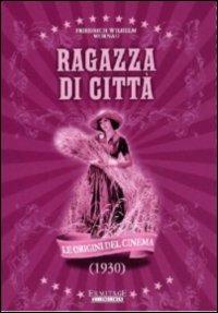 Ragazza di città di Friedrich Wilhelm Murnau - DVD