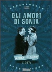 Gli amori di Sonia di Albert Parker - DVD