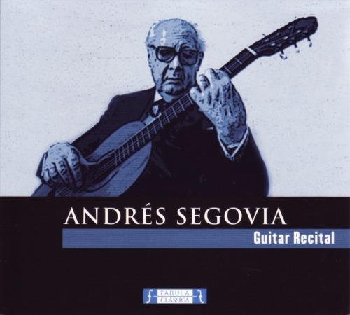 Guitar Recital - CD Audio di Andrés Segovia