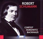 Cortot-Horowitz-Backhaus - CD Audio di Robert Schumann
