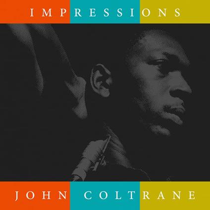 Impressions - Vinile LP di John Coltrane