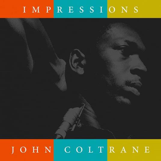 Impressions - Vinile LP di John Coltrane