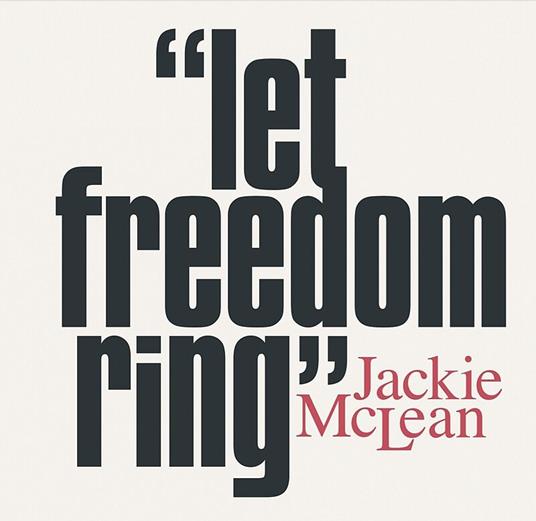 Let Freedom Ring - Vinile LP di Jackie McLean