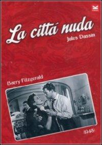 La città nuda (DVD) di Jules Dassin - DVD