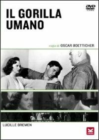 Il gorilla umano di Budd Boetticher - DVD