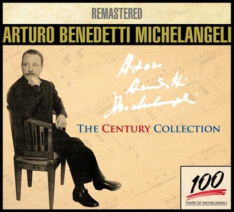 The Century Collection - CD Audio di Arturo Benedetti Michelangeli