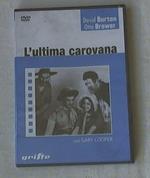 L' ultima carovana (DVD)