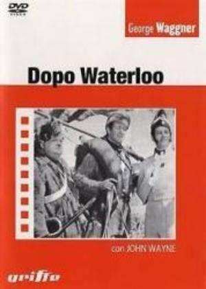 Dopo Waterloo (DVD) di George Waggner - DVD