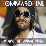 Cose che danno ansia (Sanremo 2017) - CD Audio di Tommaso Pini