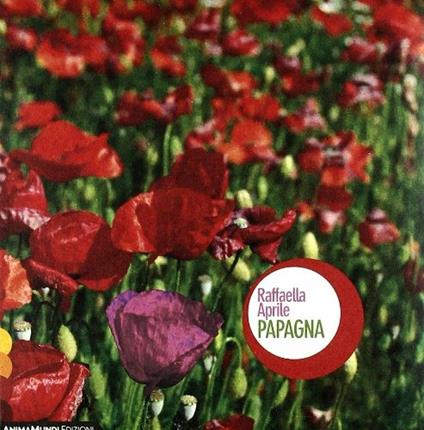Papagna - CD Audio di Raffaella Aprile