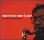 Other Places Other Spaces - CD Audio di Sabir Mateen