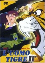 L' uomo tigre II. Vol. 2
