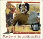 Tra l'aratro e la radio - CD Audio di Max Gazzè