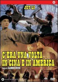 C'era una volta in Cina e in America di Sammo Hung Kam-Bo - DVD