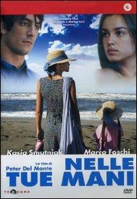 Nelle tue mani di Peter Del Monte - DVD