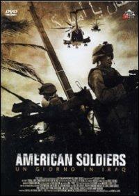 American Soldiers. Un giorno in Iraq di Sidney J. Furie - DVD