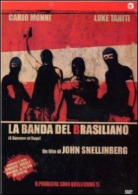 La banda del brasiliano di John Snellinberg Collet - DVD