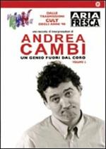 Andrea Cambi. Un genio fuori dal coro. Vol. 2