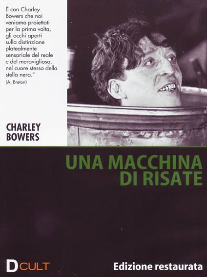 Charley Bowers. Una macchina di risate (DVD) di Charley Bowers,Ted Sears - DVD