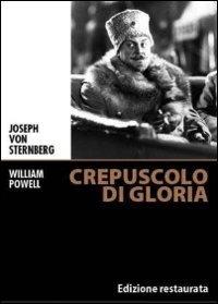 Crepuscolo di gloria di Joseph Von Sternberg - DVD