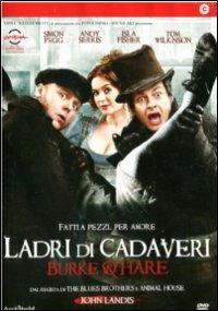 Burke & Hare. Ladri di cadaveri di John Landis - DVD