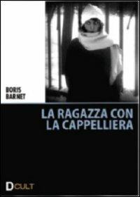 La ragazza con la cappelliera di Boris Barnet - DVD