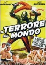 Il terrore sul mondo