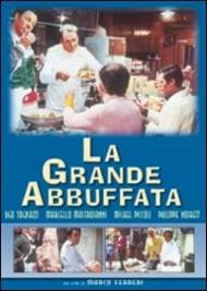 La grande abbuffata