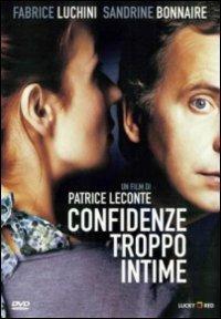 Confidenze troppo intime di Patrice Leconte - DVD