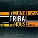 Le Monde Tribal and House vol.1 - CD Audio