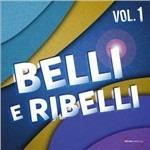 Belli e ribelli vol.1