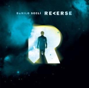 Reverse - CD Audio di Danilo Seclì