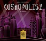 Cosmopolis 2