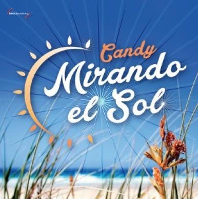 Mirando el sol - CD Audio di Candy