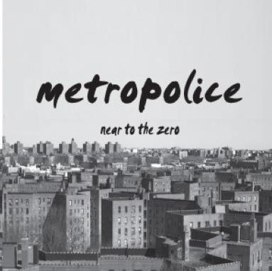 Near to the zero - CD Audio di Metropolice