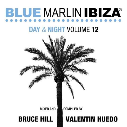 Blue Marlin Ibiza. Day & Night vol.12 - CD Audio