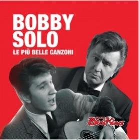 Le più belle canzoni - CD Audio di Bobby Solo
