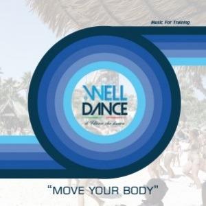 Welldance. Move Your Body - CD Audio