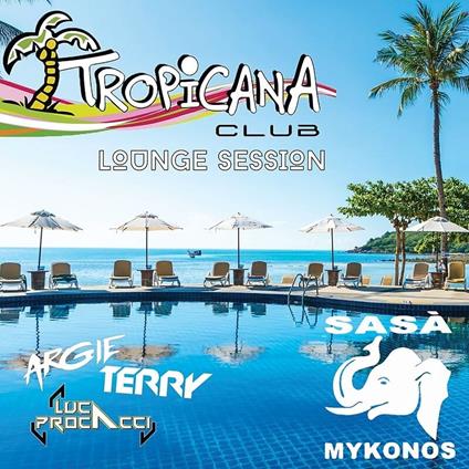 Tropicana Club Compilation Lounge Session - CD Audio