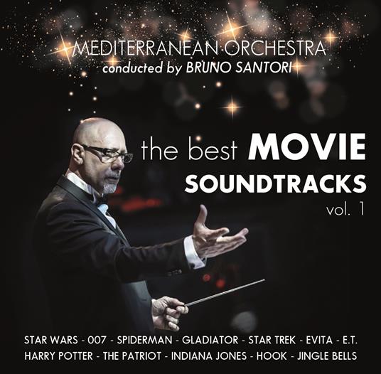 The Best of Movie Soundracks vol.1 (Colonna Sonora) - CD Audio di Bruno Santori,Mediterranean Orchestra