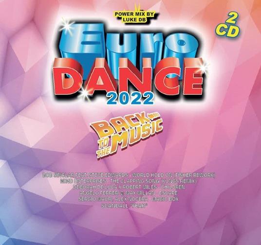 Eurodance. Back To The Future - CD Audio
