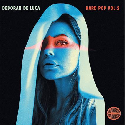Hard Pop Vol.2 (Edizione Numerata) - Vinile LP di Deborah De Luca
