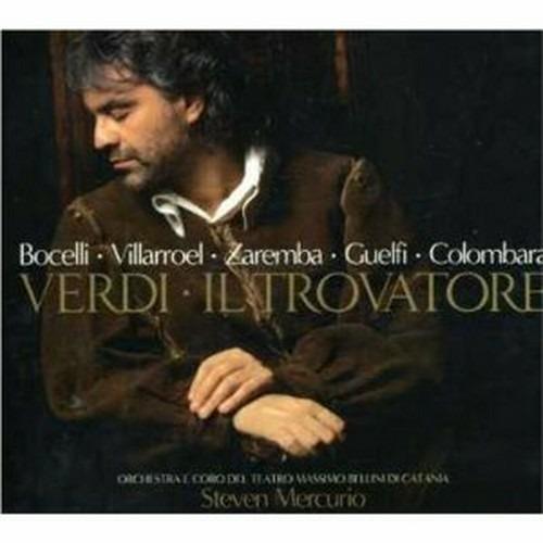 Il Trovatore - CD Audio di Andrea Bocelli,Carlo Guelfi,Veronica Villarroel,Giuseppe Verdi,Steven Mercurio,Orchestra del Teatro Massimo Bellini di Catania