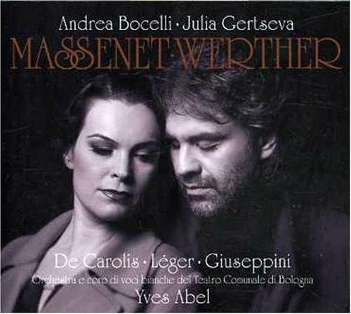Werther - CD Audio di Andrea Bocelli,Julia Gertseva,Jules Massenet,Orchestra del Teatro Comunale di Bologna,Yves Abel