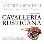 Cavalleria rusticana - CD Audio di Andrea Bocelli,Pietro Mascagni,Steven Mercurio,Orchestra del Teatro Massimo Bellini di Catania