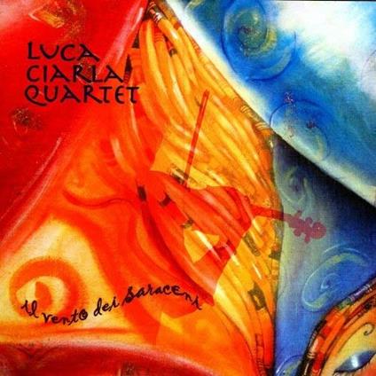 Il vento dei Saraceni - CD Audio di Luca Ciarla