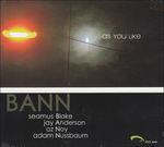 As You Like - Vinile LP di BANN